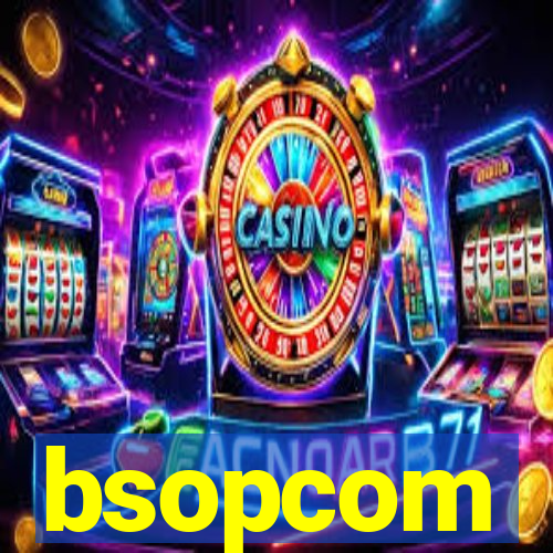 bsopcom