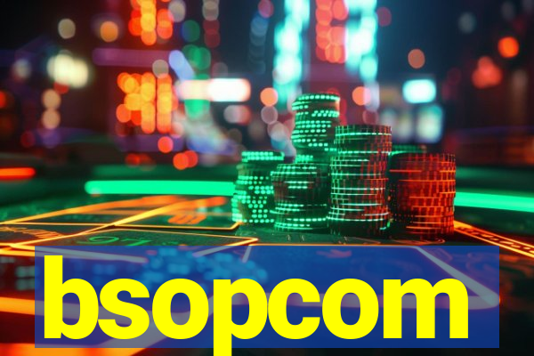 bsopcom