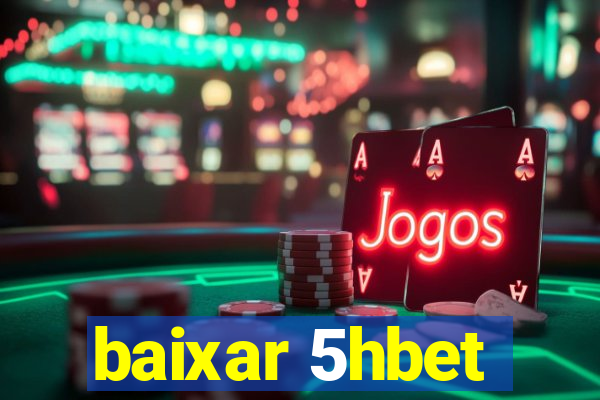 baixar 5hbet