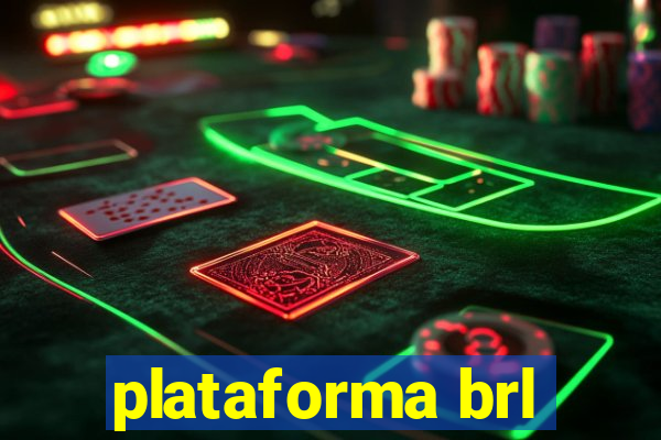 plataforma brl