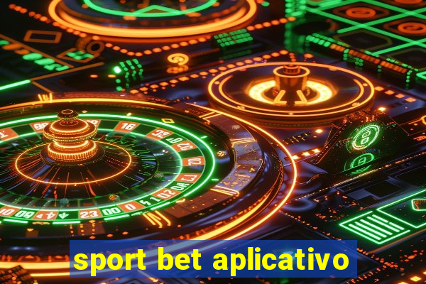 sport bet aplicativo