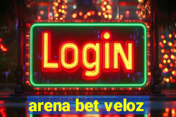 arena bet veloz