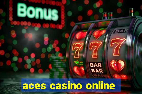 aces casino online