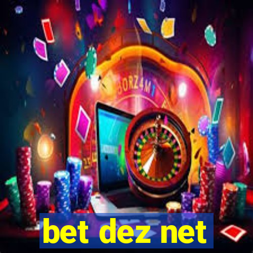 bet dez net