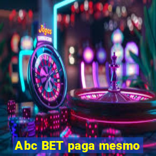 Abc BET paga mesmo