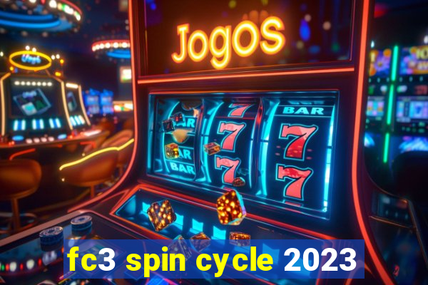 fc3 spin cycle 2023