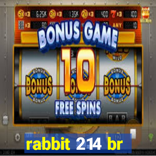 rabbit 214 br