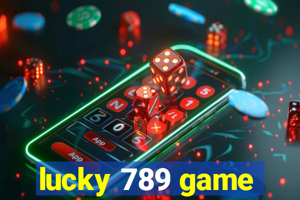 lucky 789 game