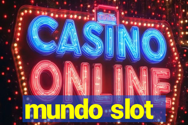 mundo slot