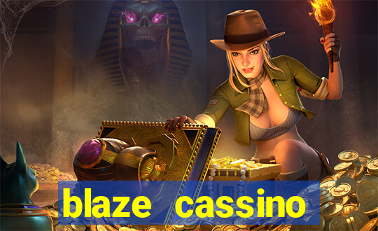 blaze cassino dinheiro online