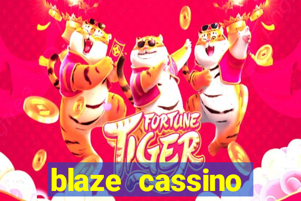 blaze cassino dinheiro online