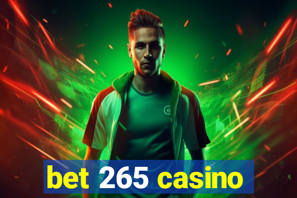 bet 265 casino