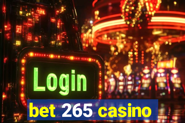 bet 265 casino