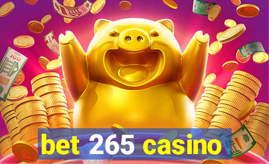 bet 265 casino