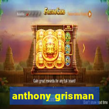 anthony grisman