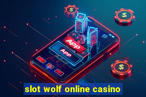 slot wolf online casino