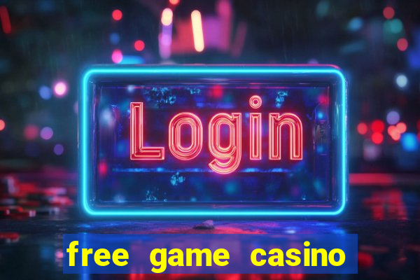 free game casino slot machine