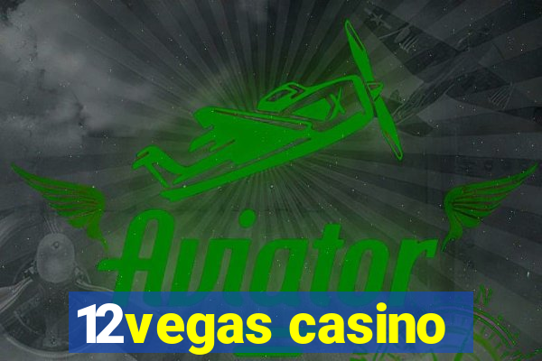 12vegas casino