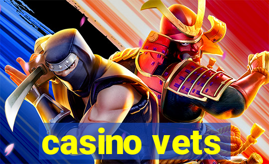 casino vets