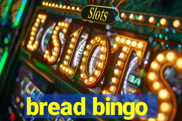 bread bingo