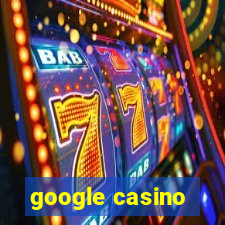 google casino