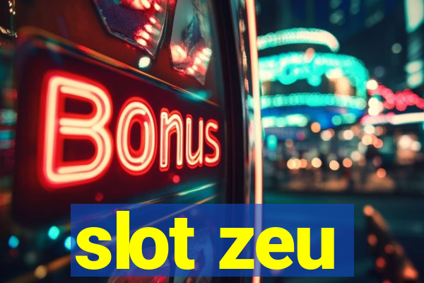 slot zeu