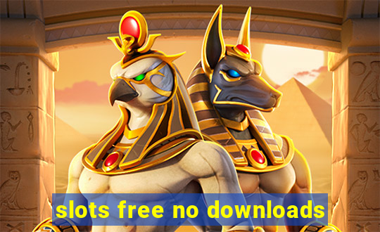 slots free no downloads