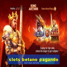 slots betano pagando