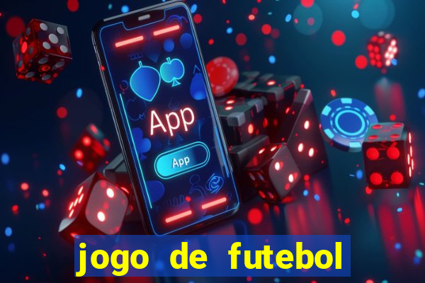 jogo de futebol que ganha dinheiro de verdade