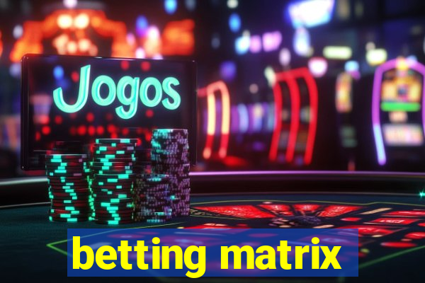 betting matrix