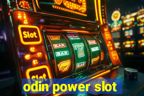 odin power slot