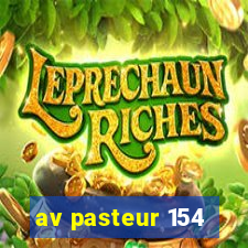 av pasteur 154