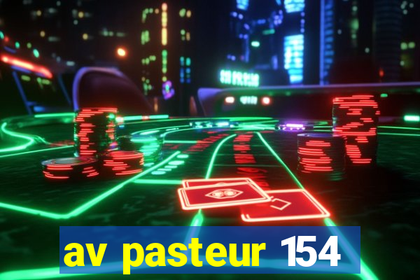 av pasteur 154