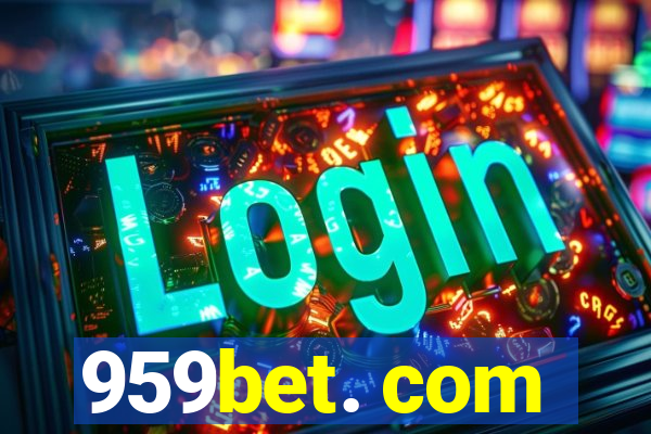 959bet. com