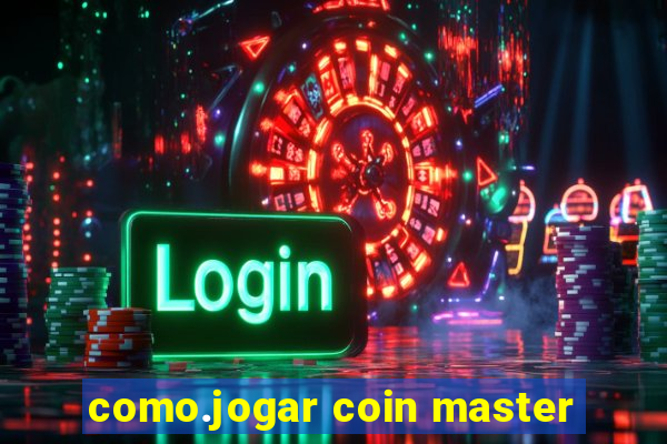 como.jogar coin master