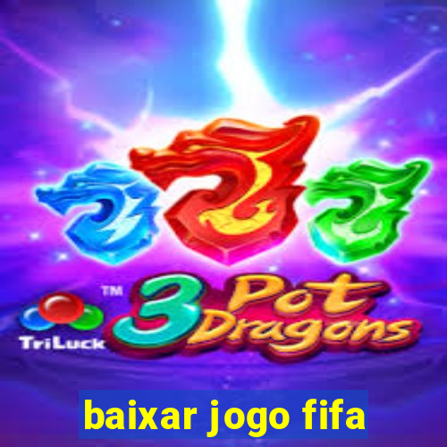 baixar jogo fifa