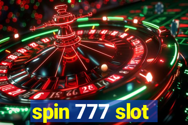 spin 777 slot