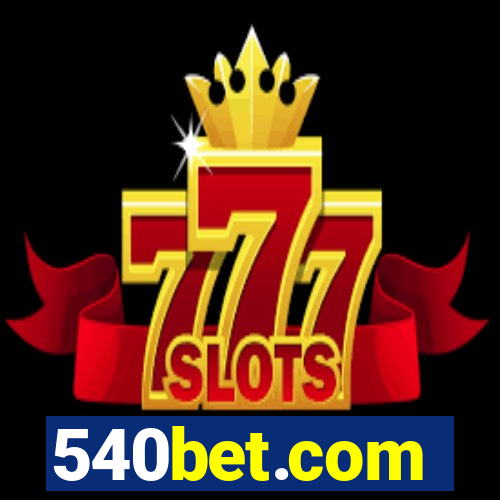 540bet.com