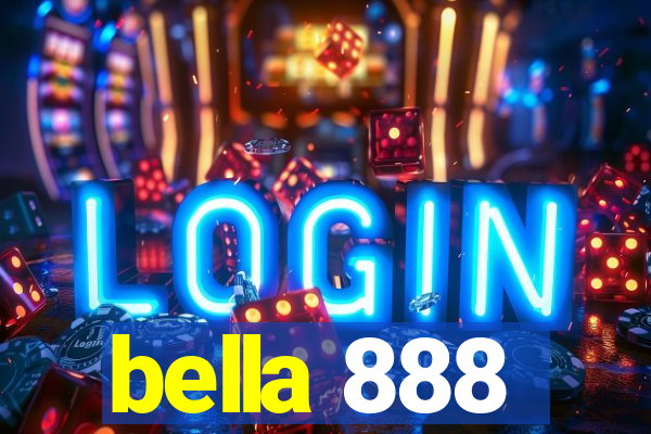 bella 888