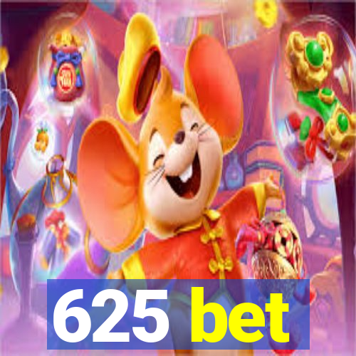 625 bet