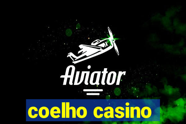 coelho casino