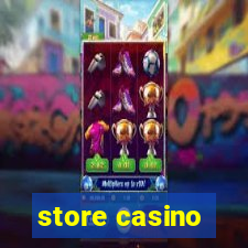 store casino