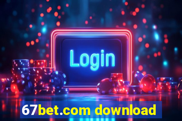 67bet.com download