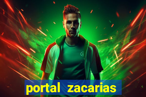 portal zacarias maior de 18