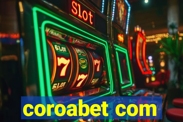 coroabet com