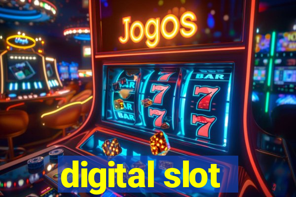 digital slot