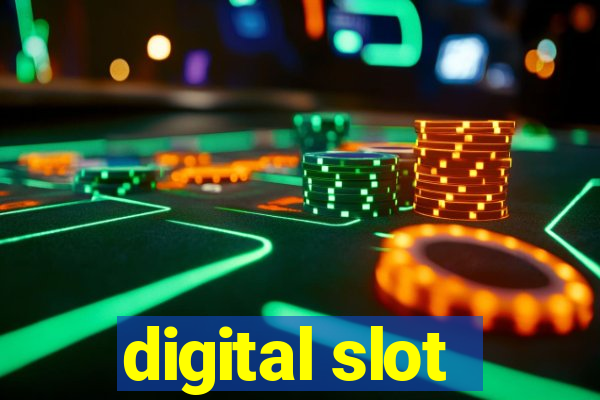 digital slot