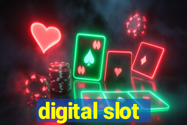 digital slot