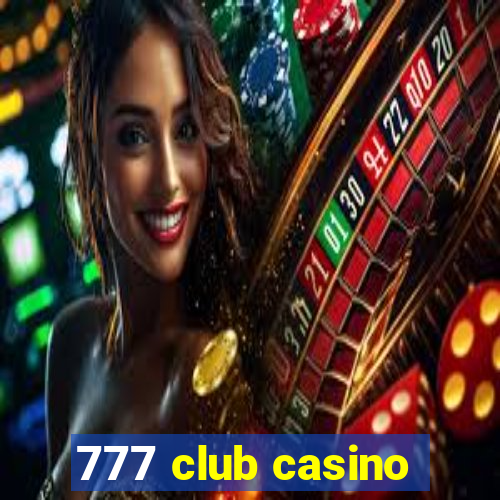 777 club casino