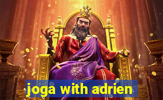 joga with adrien